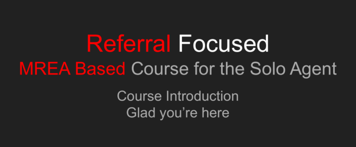 Referral Focused MREA Course for the Solo Agent